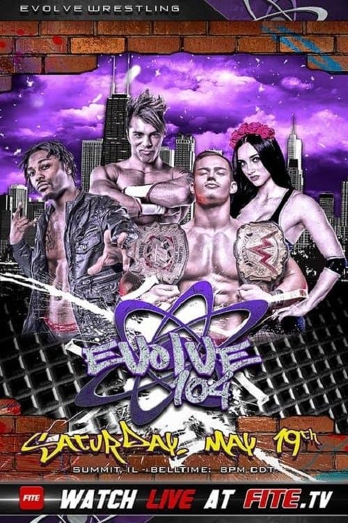 EVOLVE 104 poster