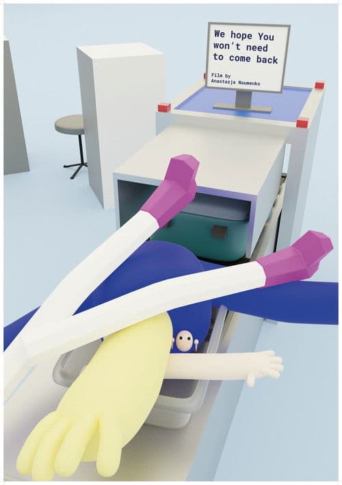 We Hope You Won’t Need to Come Back poster