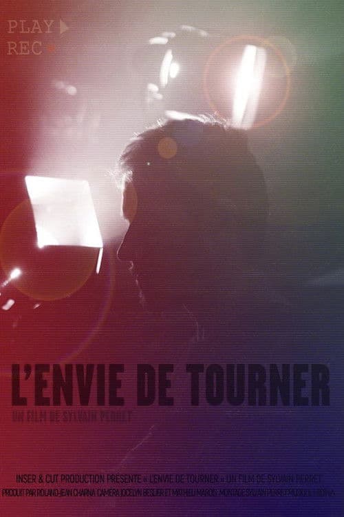L’Envie de tourner poster