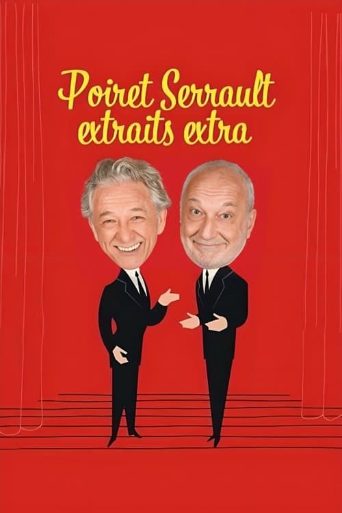 Poiret Serrault extraits extra poster