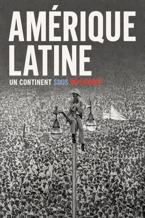 Amérique Latine, un continent sous influences poster