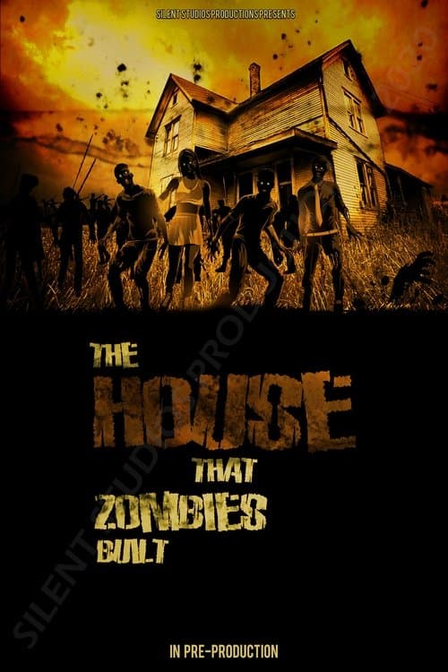 The House That Zombies Built poster