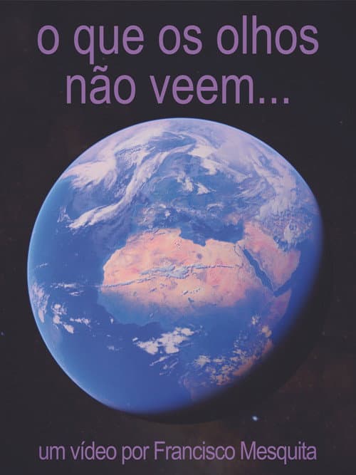 o que os olhos não veem... poster