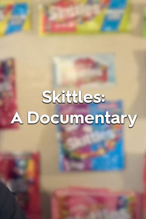 Skittles: A Documentary poster