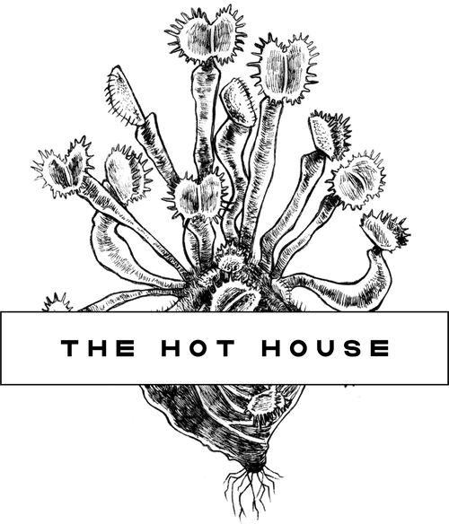 The Hot House