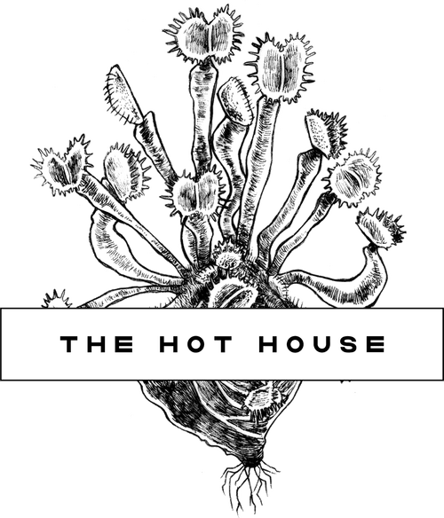 The Hot House