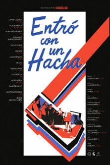 Entró con un hacha poster