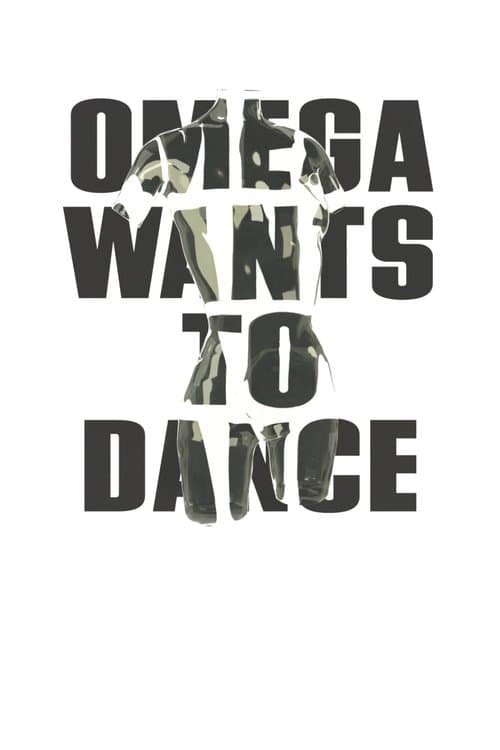 Omega Wants to Dance poster