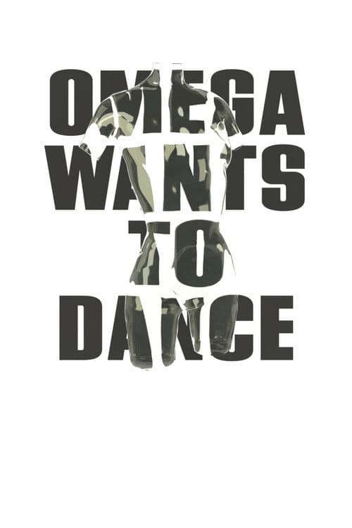 Omega Wants to Dance poster