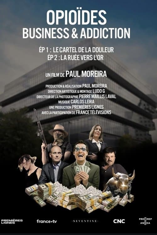 Opioïdes, business & addiction : Le cartel de la douleur poster