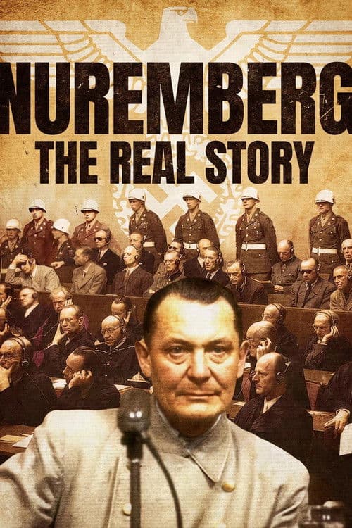Nuremberg: The Real Story poster