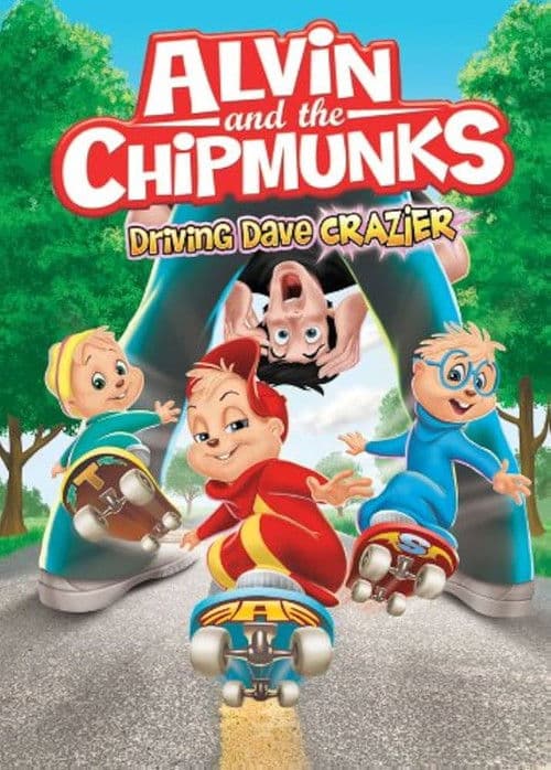 Alvin and The Chipmunks: Driving Dave Crazier poster