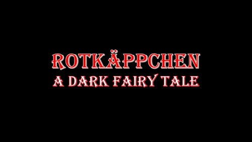 Rotkäppchen - A Dark Fairy Tale poster