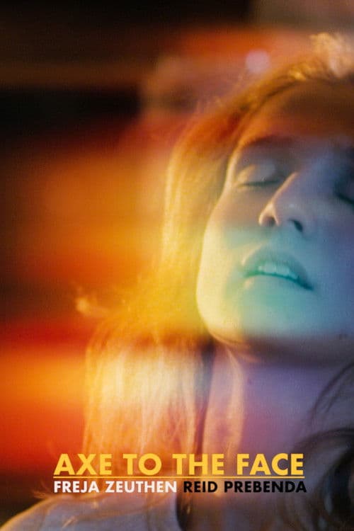 Axe to the Face poster