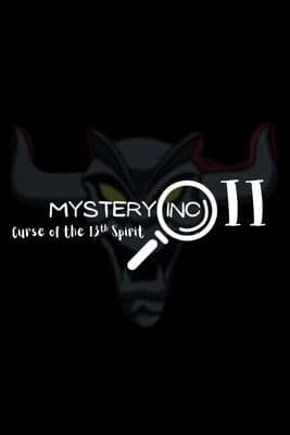 Mystery Inc. II: Curse of the 13th Spirit poster