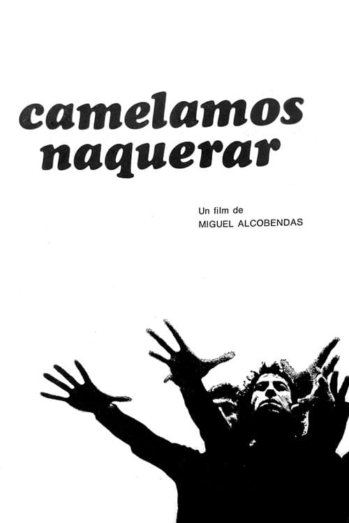 Camelamos naquerar poster