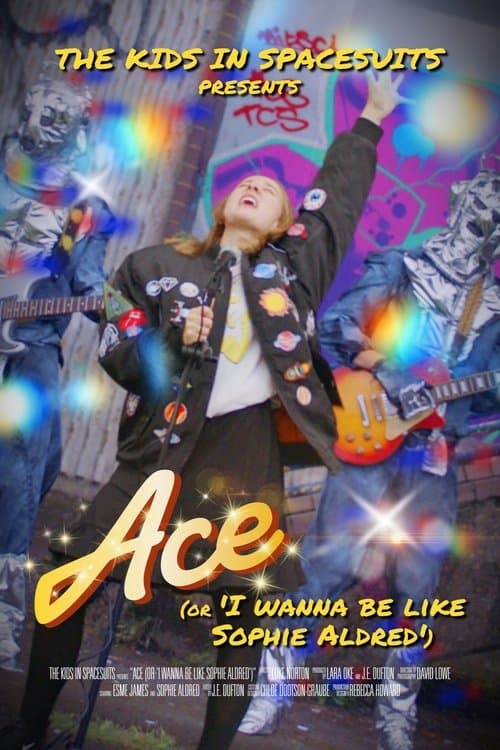 Ace (Or, I Wanna Be Like Sophie Aldred) poster