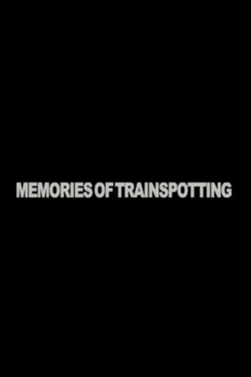 Memories of "Trainspotting" poster