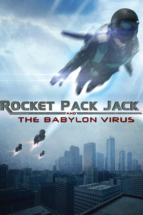 Rocket Pack Jack and the Babylon Virus poster