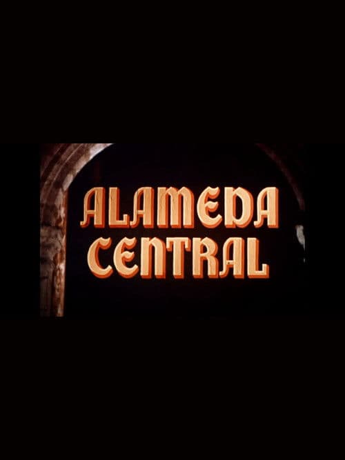 Alameda Central poster