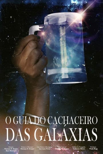 O Guia do Cachaceiro das Galáxias poster