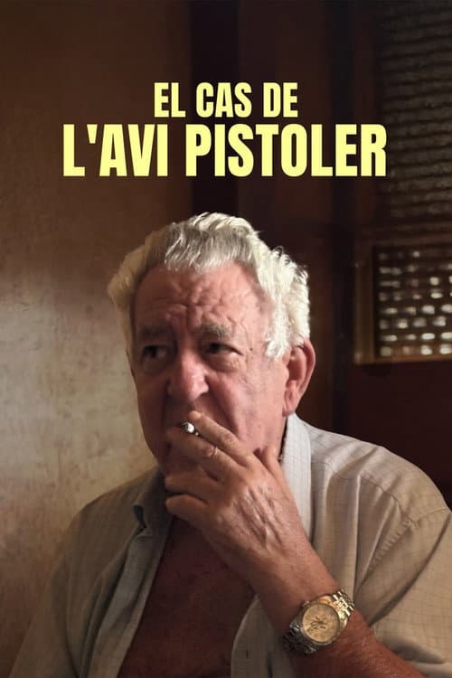 El cas de l'avi pistoler poster