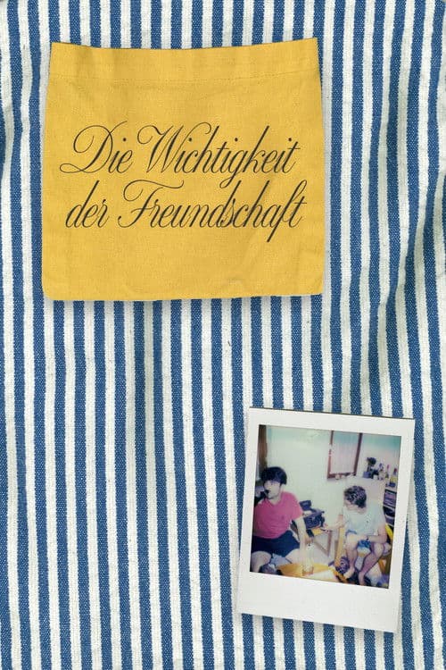 Die Wichtigkeit der Freundschaft poster