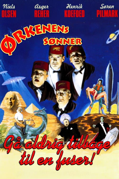 Ørkenens Sønner: Gå aldrig tilbage til en fuser poster