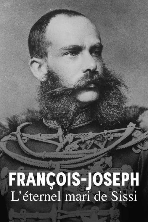 Der ewige Kaiser: Die wahre Geschichte des Franz Joseph poster