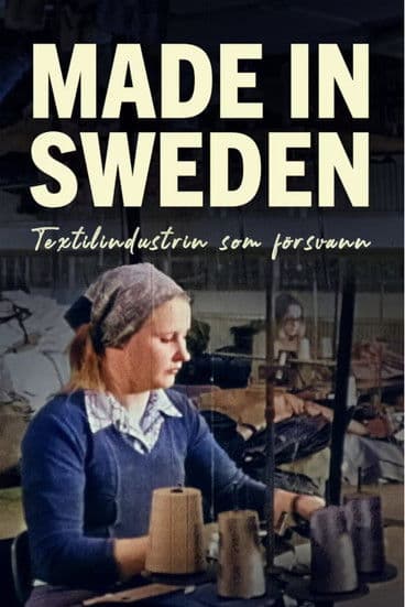 Made in Sweden - textilindustrin som försvann poster
