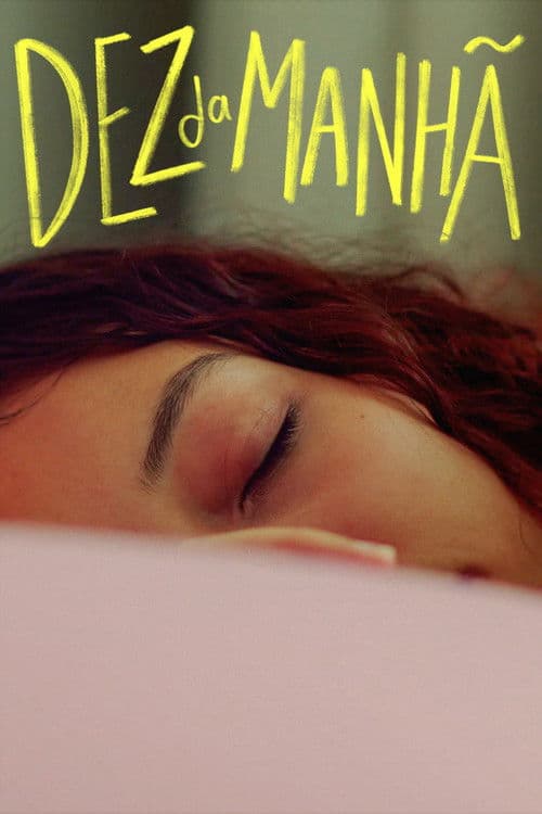 Dez da Manhã poster