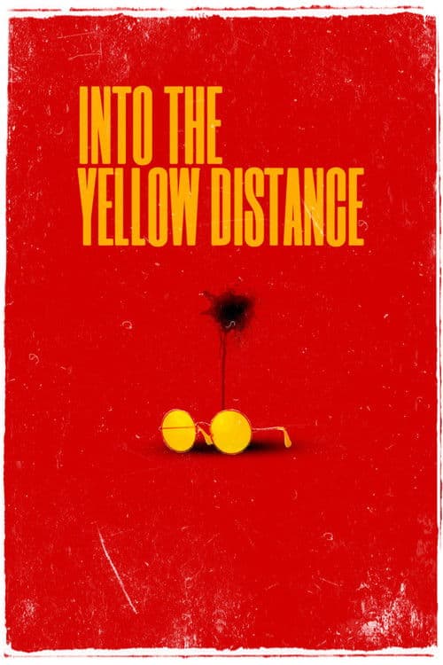 Into the Yellow Distance poster