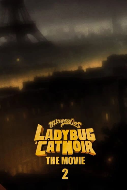 Miraculous: Ladybug & Cat Noir, The Movie 2 poster