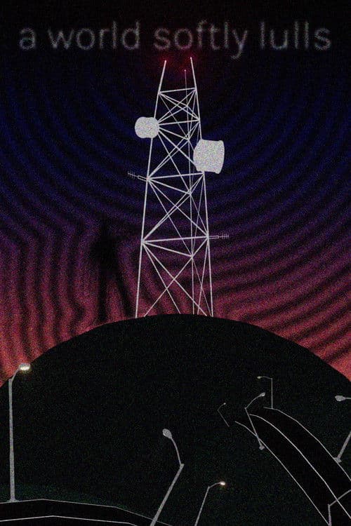 A World Softly Lulls poster