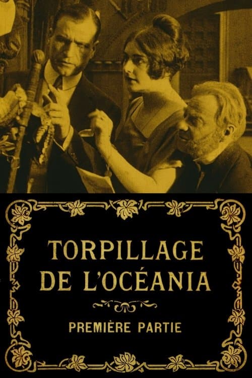 The Torpedoing of the Oceania poster