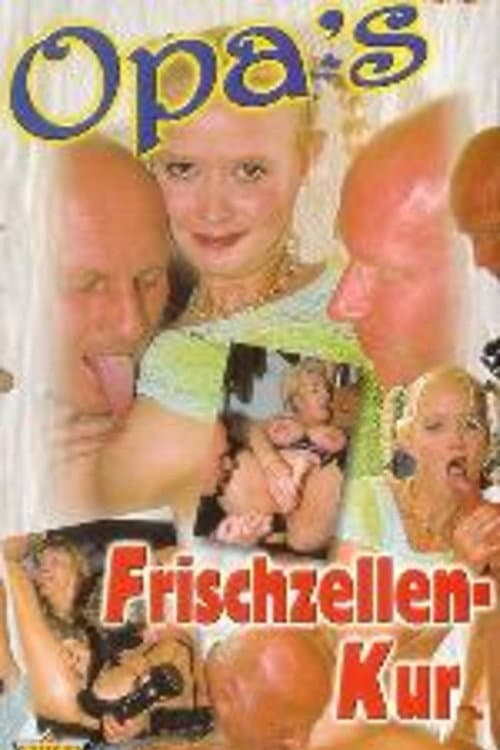 Opa's Frischzellen-Kur poster