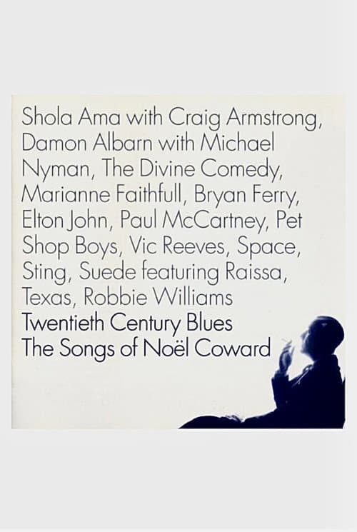 Twentieth Century Blues: The Songs of Noël Coward poster