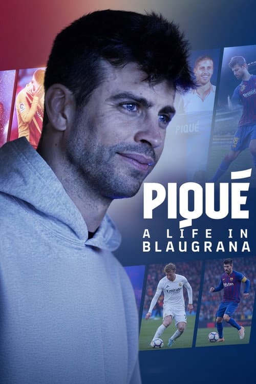 Gerard Piqué, a life in blaugrana poster