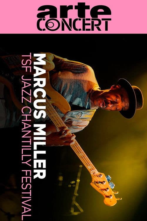 Marcus Miller @ TSF Jazz Chantilly Festival 2025 poster