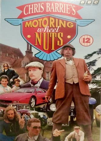 Chris Barrie's Motoring Wheel Nuts poster