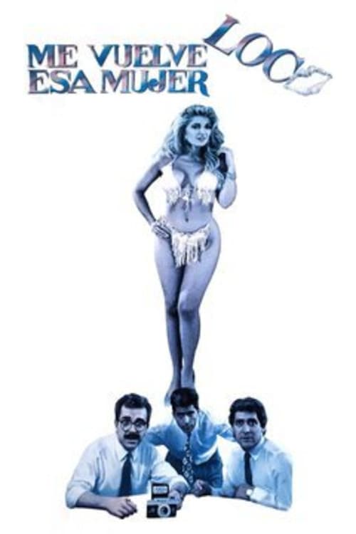 That women makes me go crazy poster