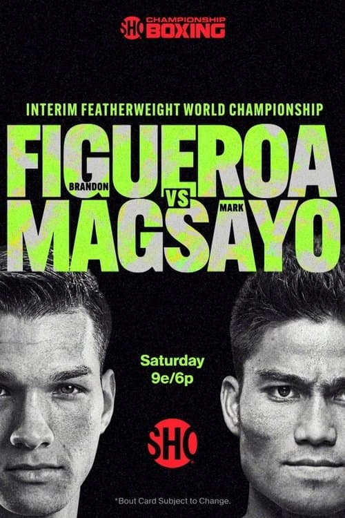 Brandon Figueroa vs. Mark Magsayo poster