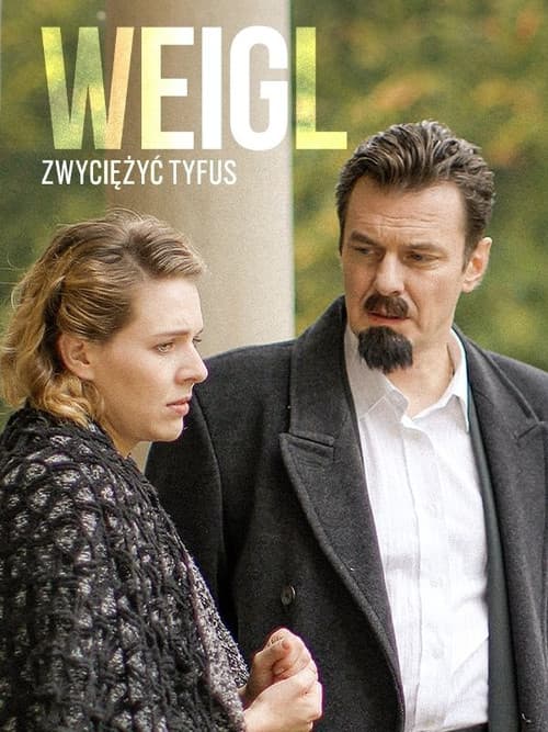 Weigl - zwyciężyć tyfus poster