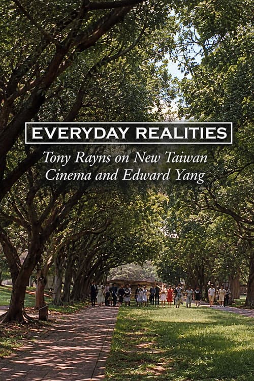 Everyday Realities: Tony Rayns on New Taiwan Cinema and Edward Yang poster