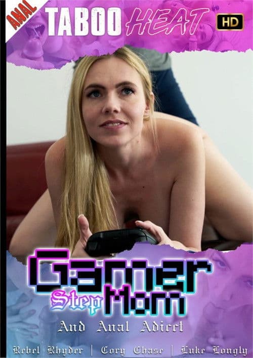 Rebel Rhyder in Gamer Stepmom and Anal Addict poster