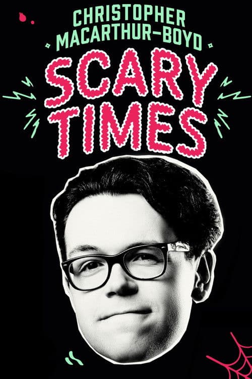 Christopher MacArthur-Boyd: Scary Times poster