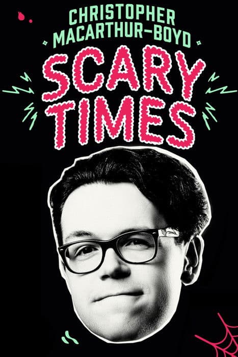 Christopher MacArthur-Boyd: Scary Times poster