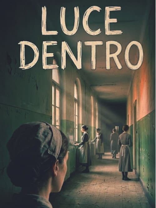 Luce Dentro poster