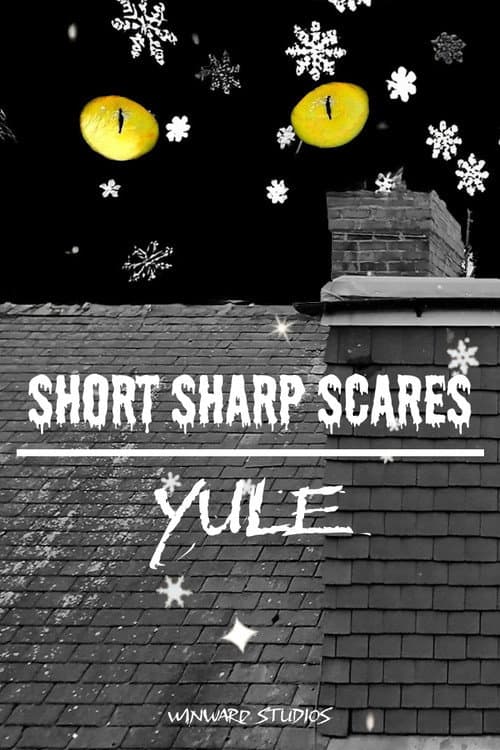 Short Sharp Scares: Yule poster