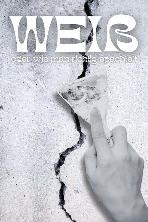 Weiß (oder wie man richtig spachtelt) poster